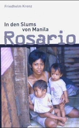 Rosario: In den Slums von Manila Politics & History