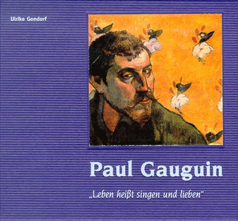 Paul Gauguin, 1 CD-Audio (mit gebundenem Buchteil): 'Leben heißt singen und lieben'. ca. 70 Min. Mit Originalaufn. v. traditioneller Musik aus d. Südsee Social Sciences
