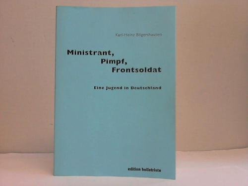 Ministrant, Pimpf, Frontsoldat: Eine Jugend in Deutschland Contemporary literature