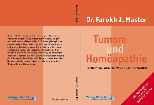 Tumore und Homöopathie: Zwei Titel in einem Buch zusammengefasst; erstmals in deutscher Sprache Medicine