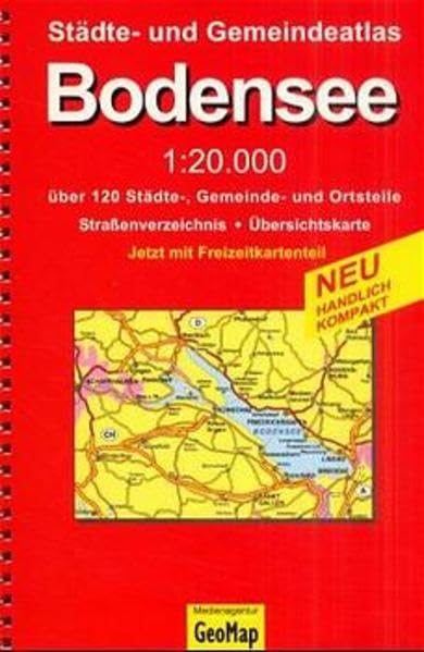 Bodensee. Städte- und Gemeindeatlas: 1:20000. Über 120 Städte-, Gemeinde- und Ortsteile, Straßenverzeichnis. Mit Freizeitkarten Leisure, Home & Garden