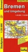 GeoMap Stadtpläne, Bremen und Umgebung: Innenstadtpl., Stadtumgebungskte., Nahverkehrspl., Straßenverz. Maps & Plans