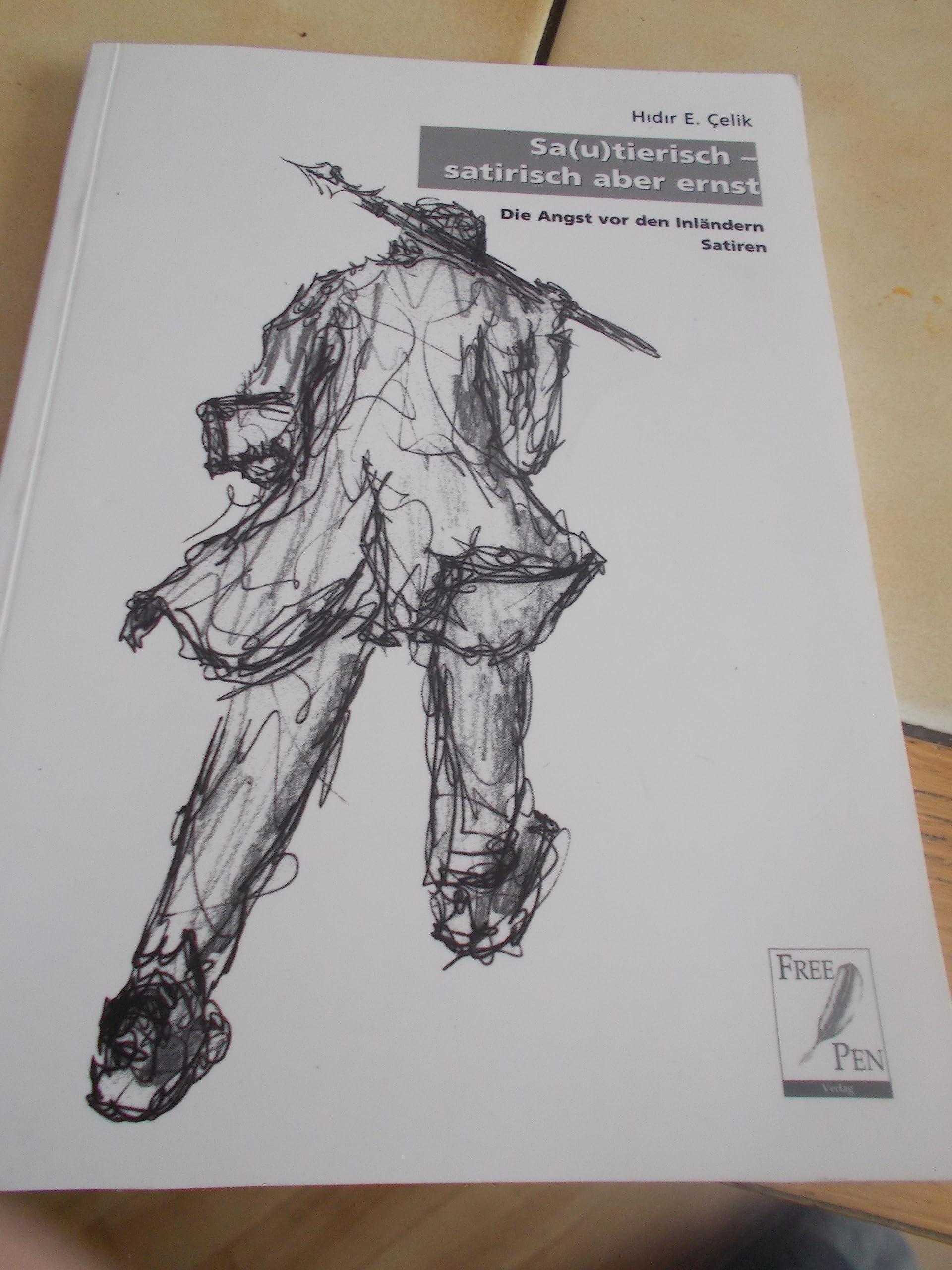 Sautierisch - Satirisch, aber ernst: Die Angst vor Inländern in Deutschland Books