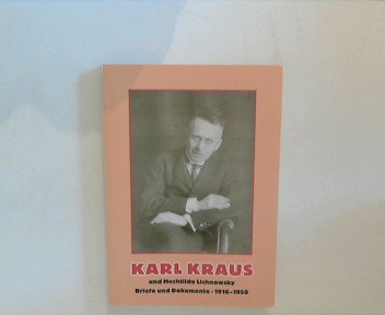 Karl Kraus und Mechtilde Lichnowsky: Briefe und Dokumente. 1916-1958 Essays & Short Stories