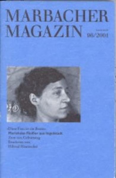 "Diese Frau ist ein Besitz". Marieluise Fleisser aus Ingolstadt: Zum 100. Geburtstag. In Zusammenarbeit mit der Stadt Ingolstadt (Marbacher Magazin: 1986 ff.) Social Sciences