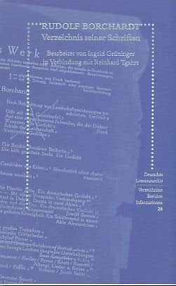 Rudolf Borchardt. Verzeichnis seiner Schriften (Deutsches Literaturarchiv: Verzeichnisse - Berichte - Informationen) Contemporary literature Books