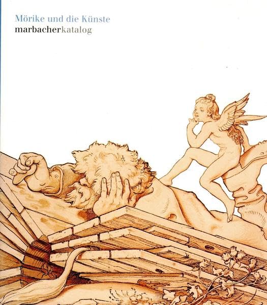 Mörike und die Künste (Marbacher Kataloge: Begründet unter dem Titel 'Sonderausstellungen des Schiller-Nationalmuseums' 1956 ff., 1986 ff., 1990 ff.) Contemporary literature Books