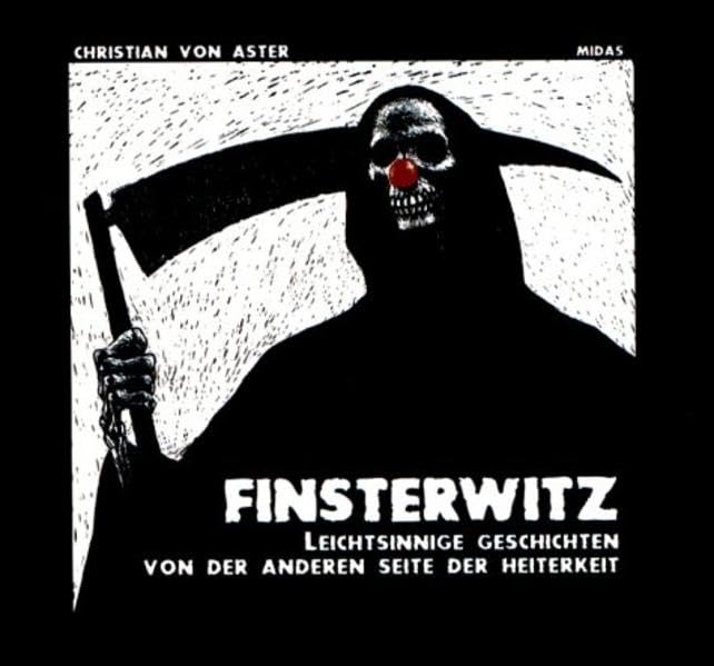 Finsterwitz: Leichtsinnige Geschichten von der anderen Seite der Heiterkeit Books