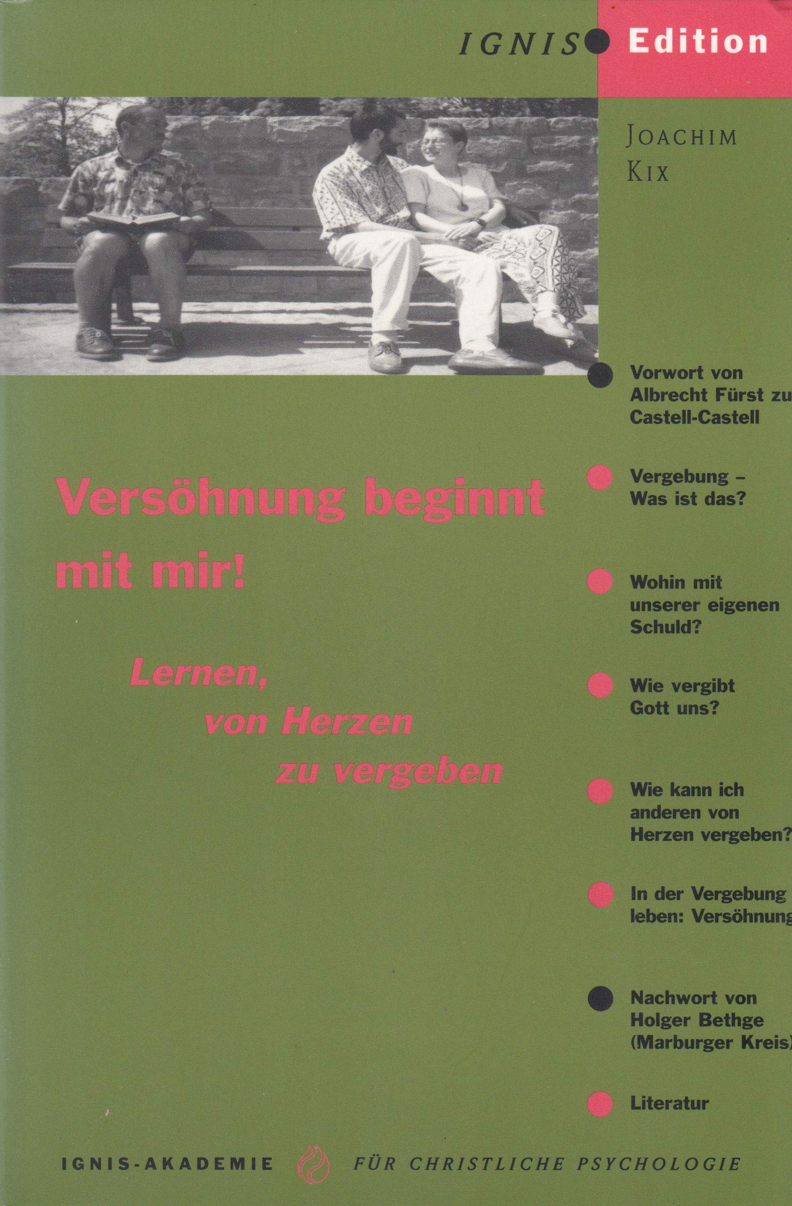 Versöhnung beginnt mit mir!. Lernen, von Herzen zu vergeben Religion & Esotericism