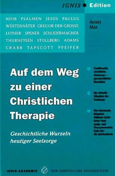 Auf dem Weg zu einer Christlichen Therapie: Geschichtliche Wurzeln heutiger Seelsorge Self-help