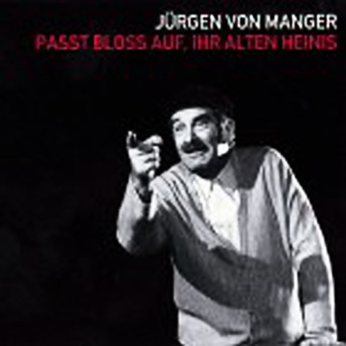 Passt bloss auf ihr alten Heinis Film, Art & Culture