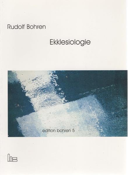 Edition Bohren. / Ekklesiologie. book