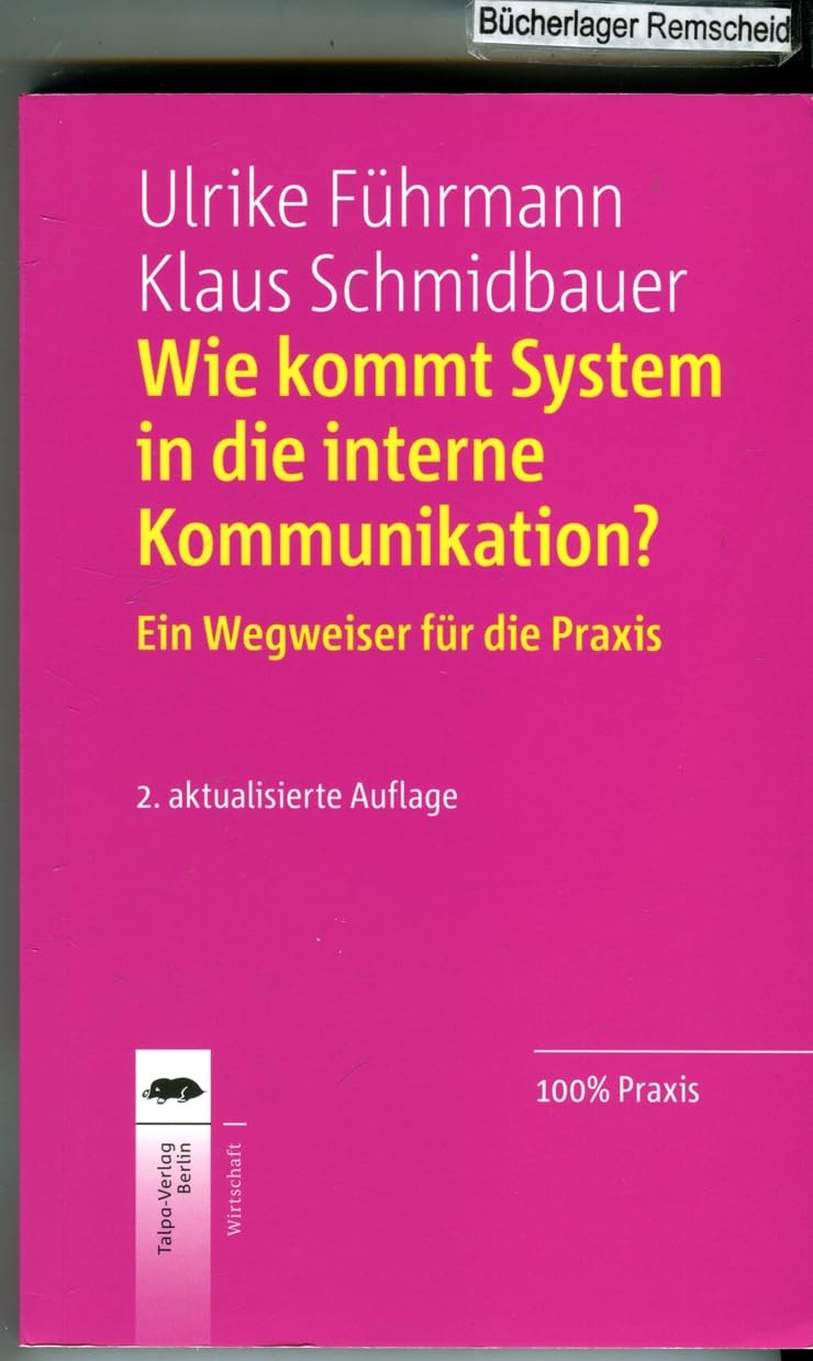 Wie kommt System in die interne Kommunikation?: Ein Wegweiser für die Praxis Law