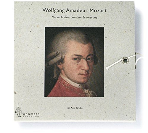 Wolfgang Amade Mozart, Ein fragmentarisches Portrait; Auszüge aus den Briefen Mozarts und Texte zum Leben und Werk; zusammengestellt und leicht ... Audio-CD in handgefertigter Schmuckschachtel Pop culture Books