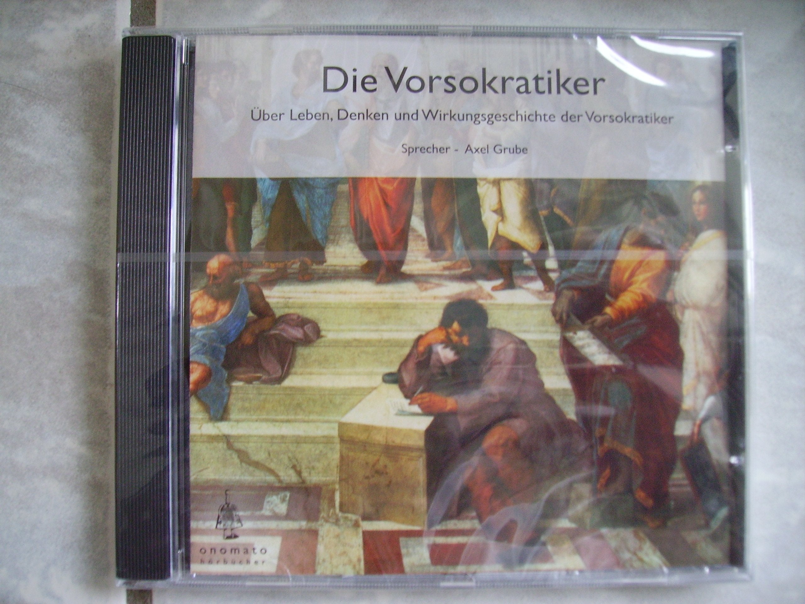 Die Vorsokratiker: Über Leben, Denken und Wirkungsgeschichte der Vorsokratiker Books