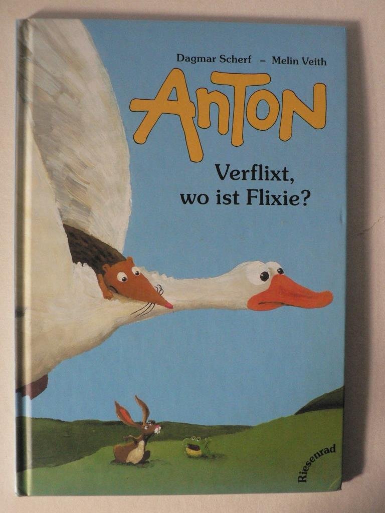 Anton - Verflixt, wo ist Flixie? Books