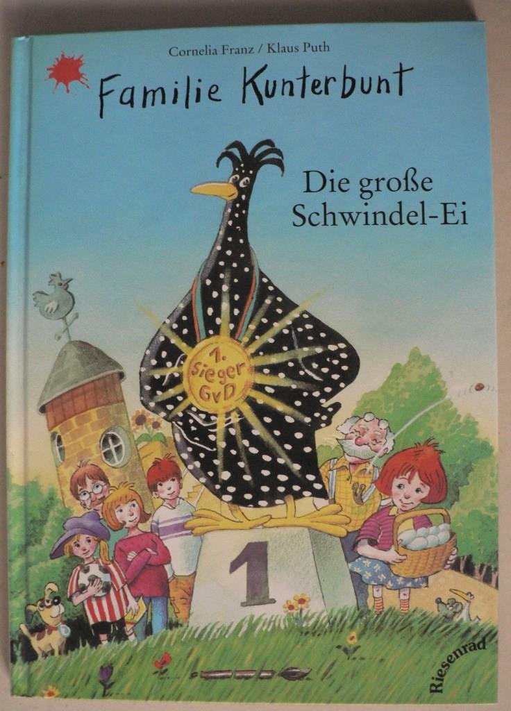 Familie Kunterbunt. Die große Schwindel- Ei Books
