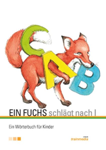 Ein Fuchs schlägt nach: Wörterbuch für Kinder Education & Training