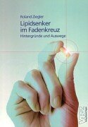 Lipidsenker im Fadenkreuz. Hintergründe und Auswege Books