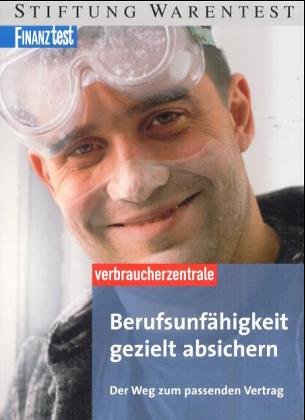 Berufsunfähigkeit gezielt absichern: Der Weg zum passenden Vertrag Business, Finance & Career