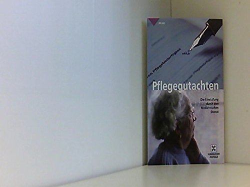 Pflegegutachten: Die Einstufung durch den Medizinischen Dienst Social Sciences Books