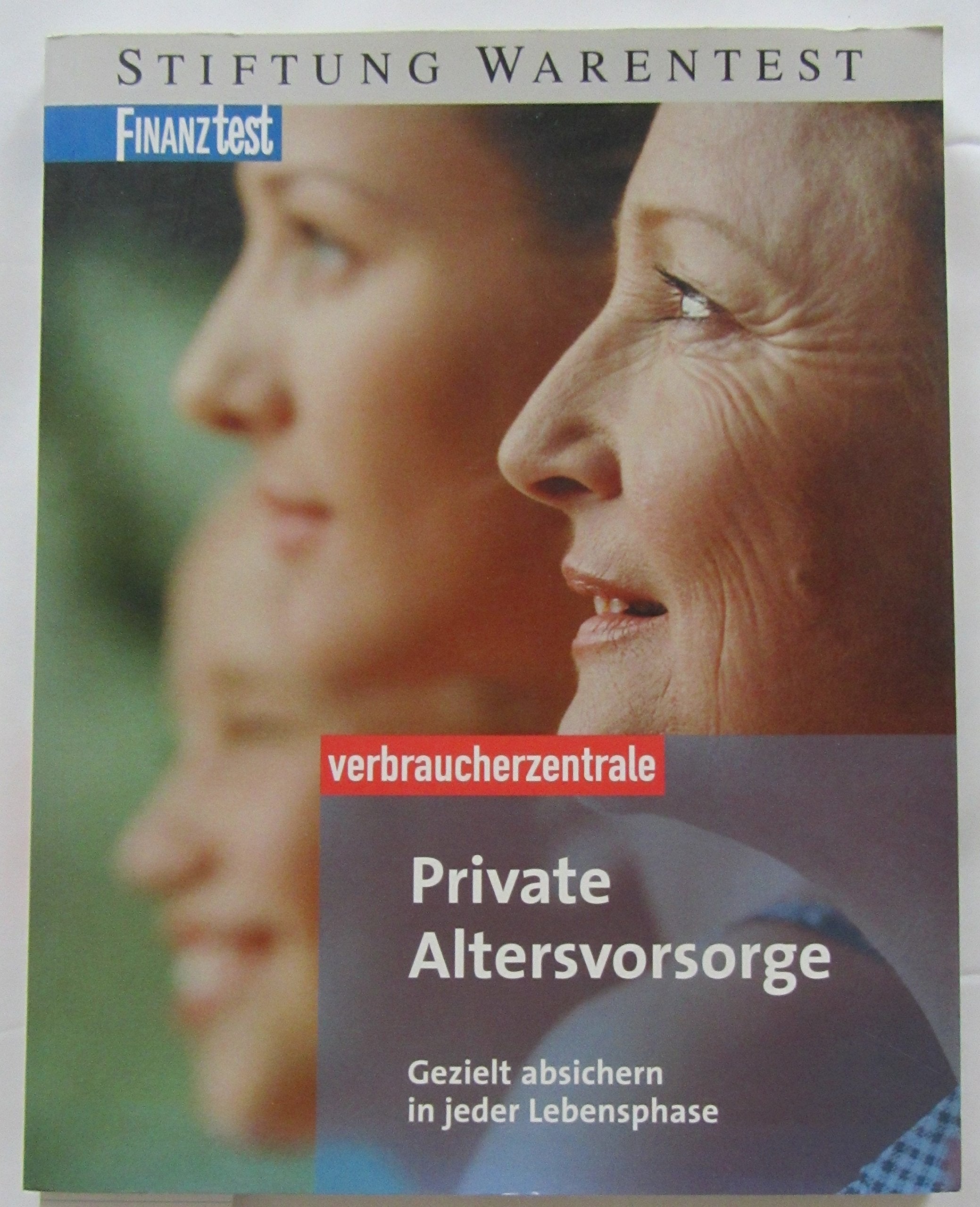 Private Altersvorsorge: Gezielt absichern in jeder Lebensphase Business, Finance & Career