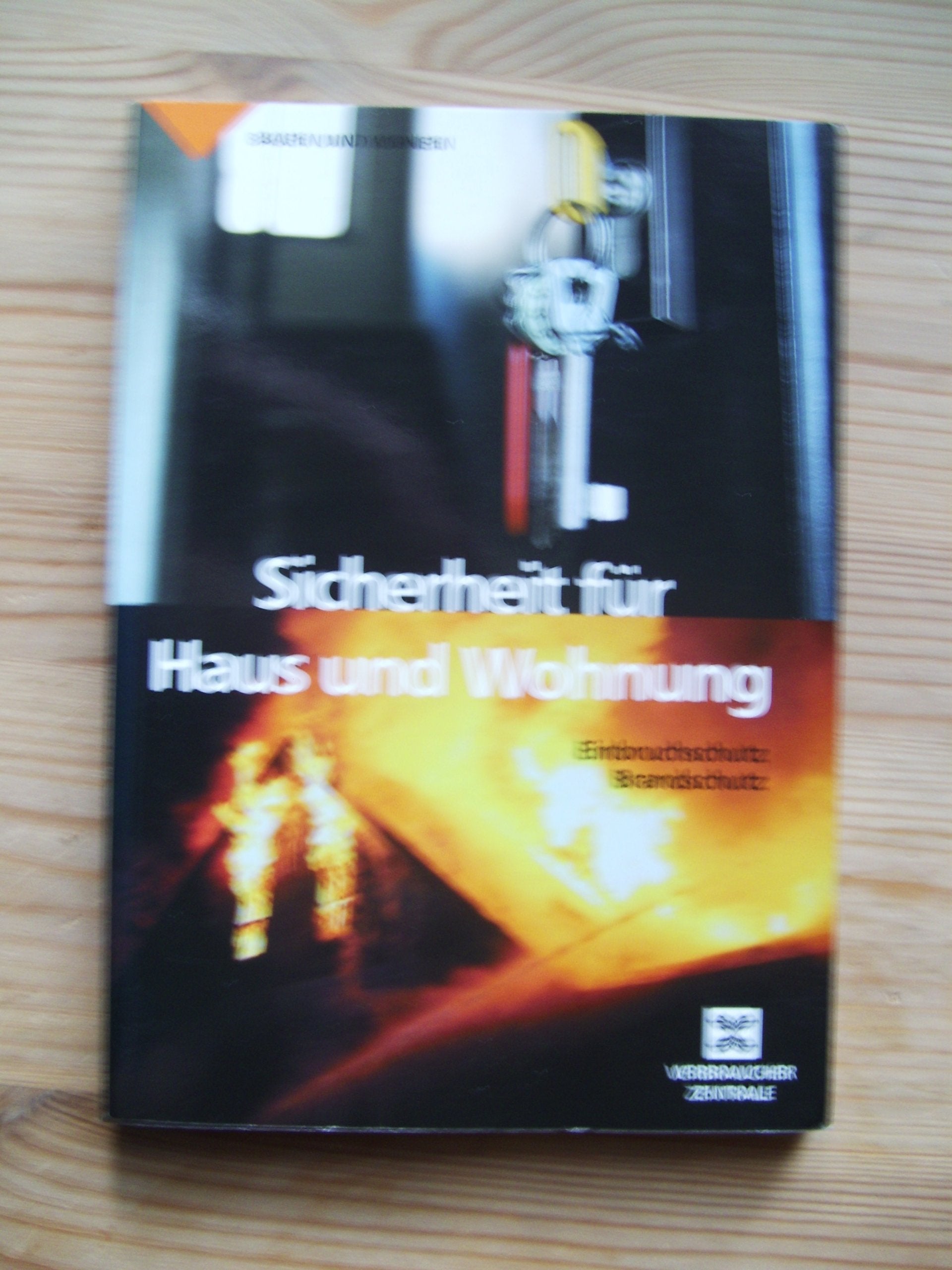 Sicherheit für Haus und Wohnung: Einbruchschutz, Brandschutz Home & Household