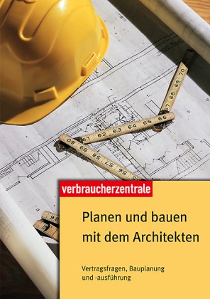 Planen und bauen mit dem Architekten: Vertragsfragen, Bauplanung und -ausführung Film, Art & Culture