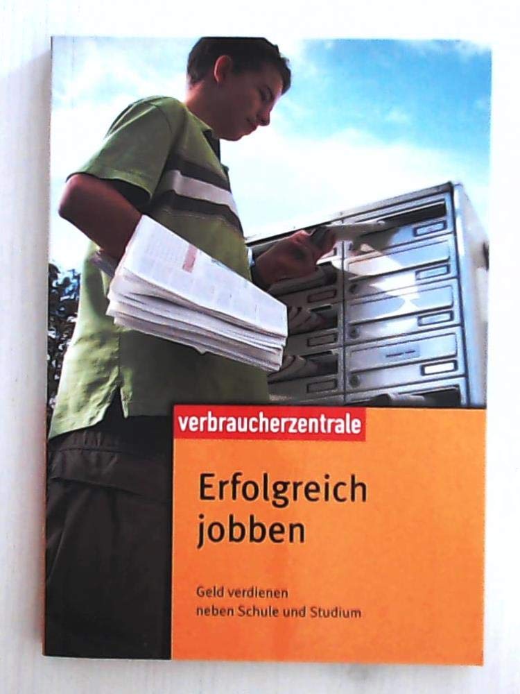 Erfolgreich jobben: Geld verdienen neben Schule und Studium Business, Finance & Career