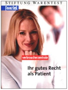 Ihr gutes Recht als Patient Health, Nutrition & Fitness
