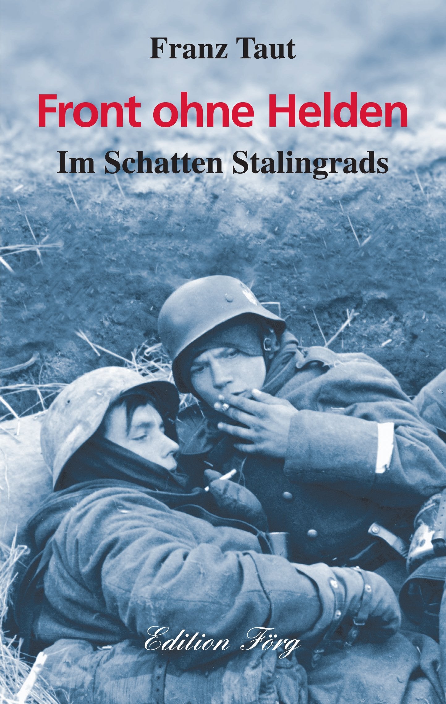 Front ohne Helden: Im Schatten Stalingrads Action & Adventure