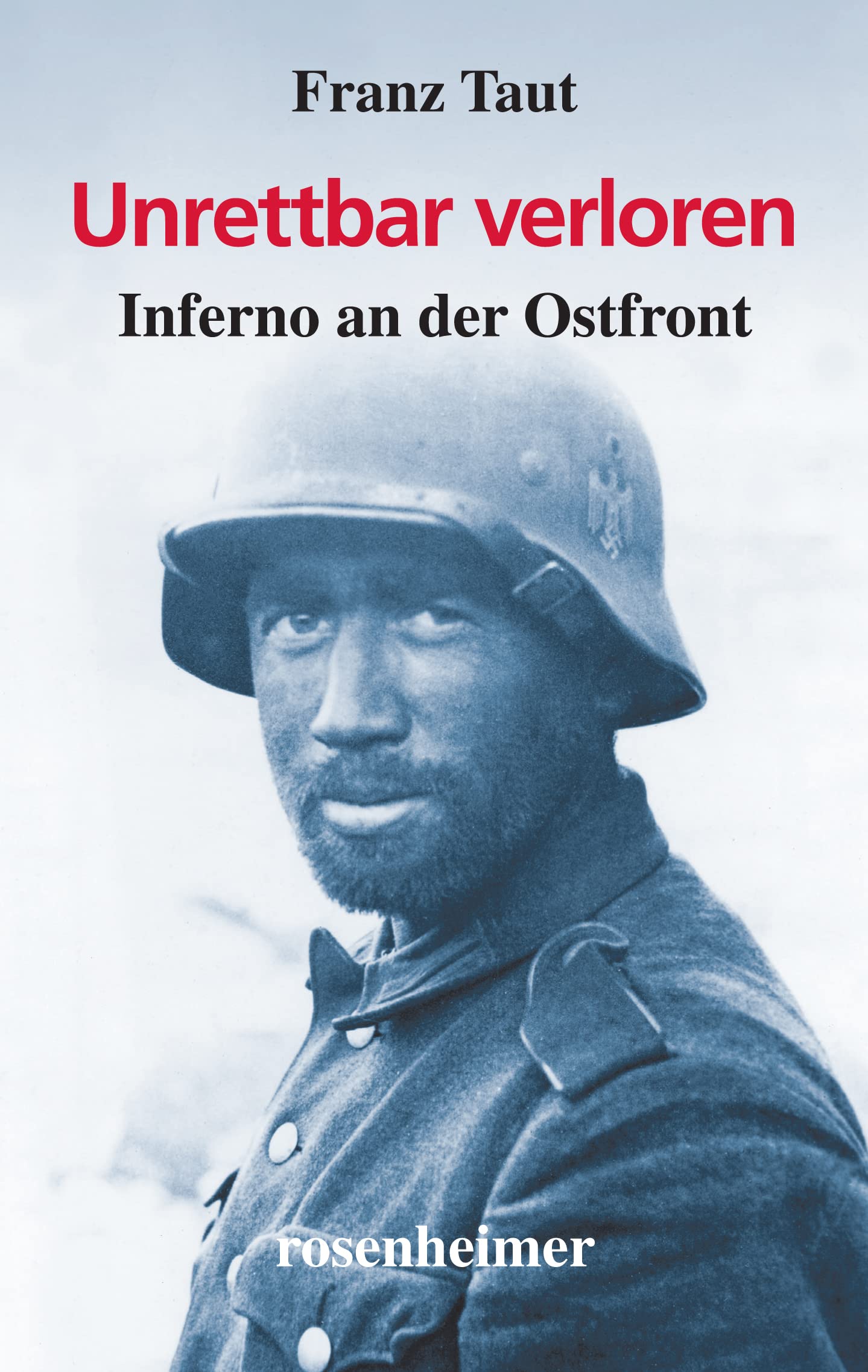 Unrettbar verloren: Inferno an der Ostfront Personalities