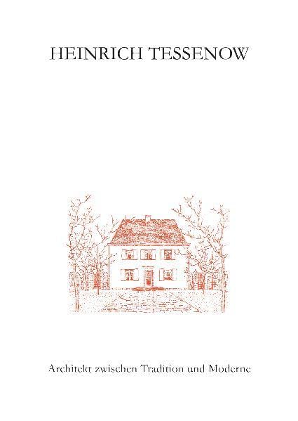 Heinrich Tessenow: Architekt zwischen Tradition und Moderne (Umrisse. Schriften zur Mecklenburgischen Landesgeschichte) Architecture