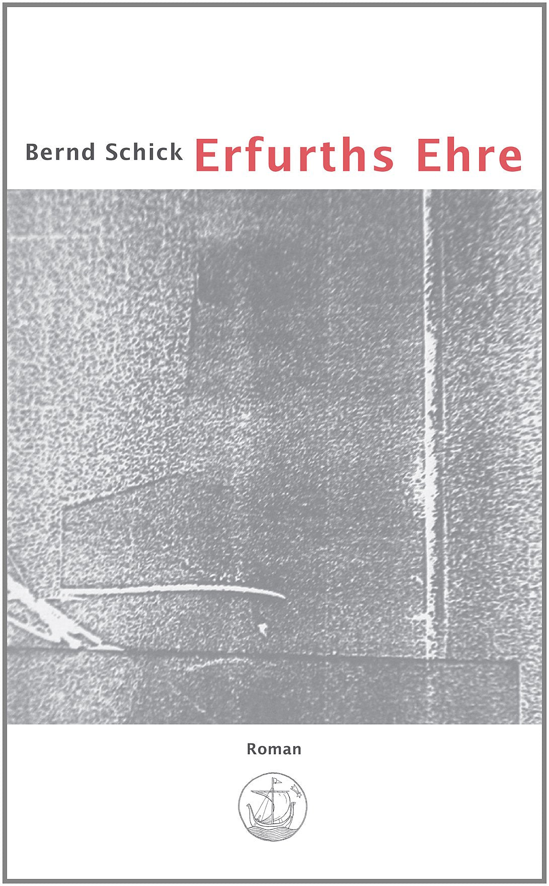 Erfurths Ehre: Roman. Books