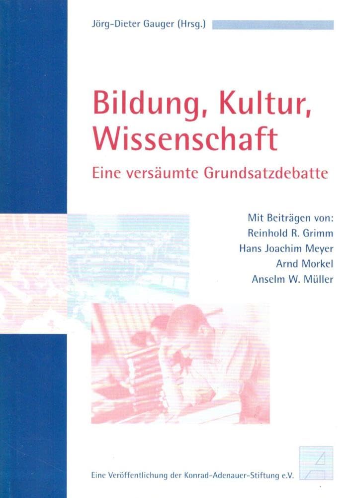 Bildung, Kultur, Wissenschaft: Eine versäumte Grundsatzdebatte Books