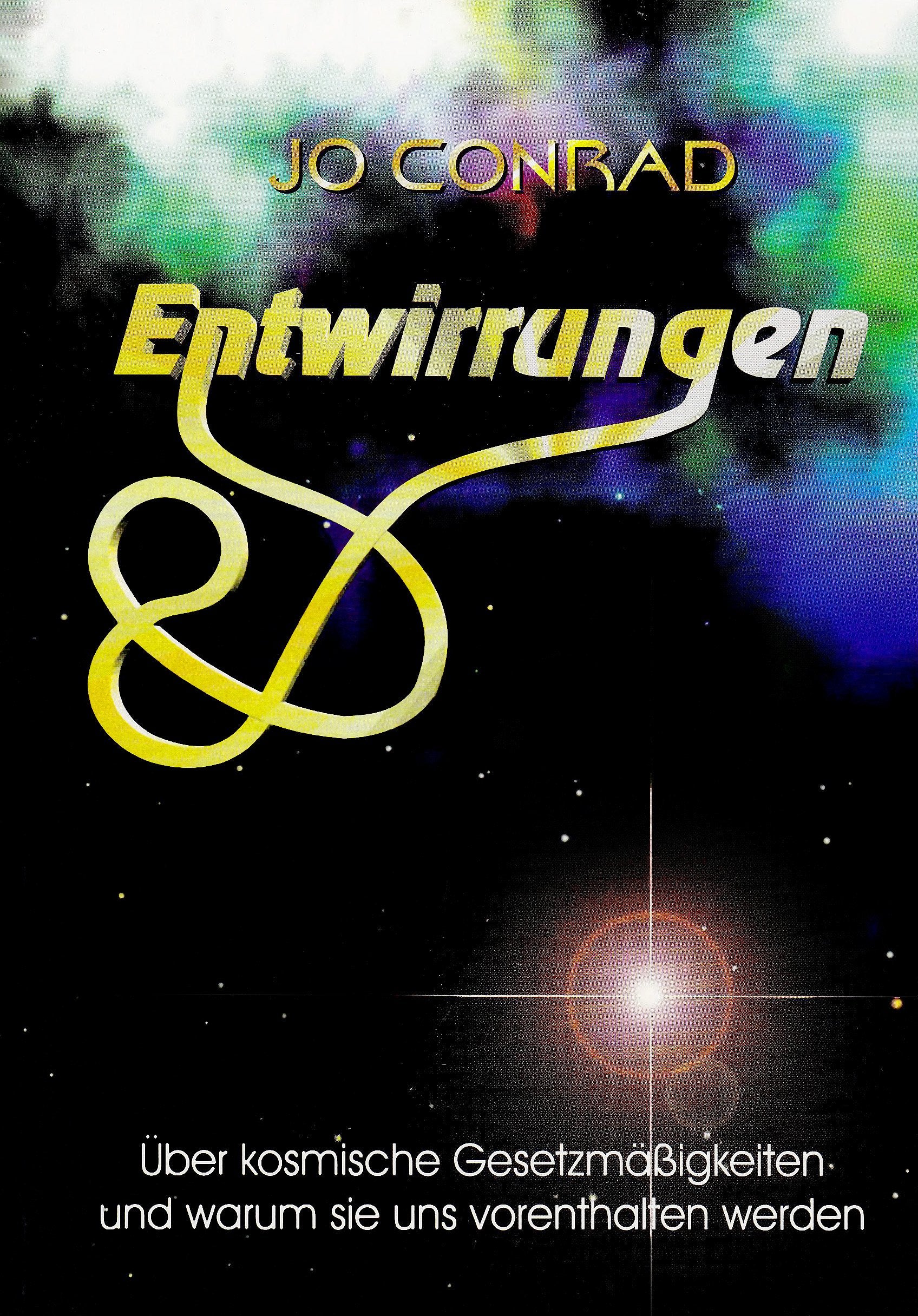 Entwirrungen: Über kosmische Gesetzmässigkeiten und warum sie uns vorenthalten werden Books