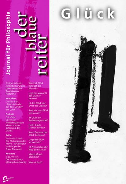 Der Blaue Reiter. Journal für Philosophie / Glück Philosophy