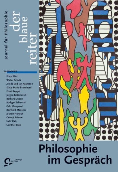 Der Blaue Reiter. Journal für Philosophie / Philosophie im Gespräch Philosophy