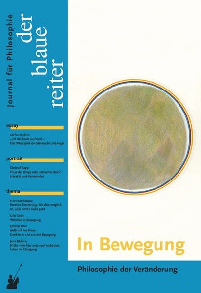 Der Blaue Reiter. Journal für Philosophie / In Bewegung: Philosophie der Veränderung Philosophy