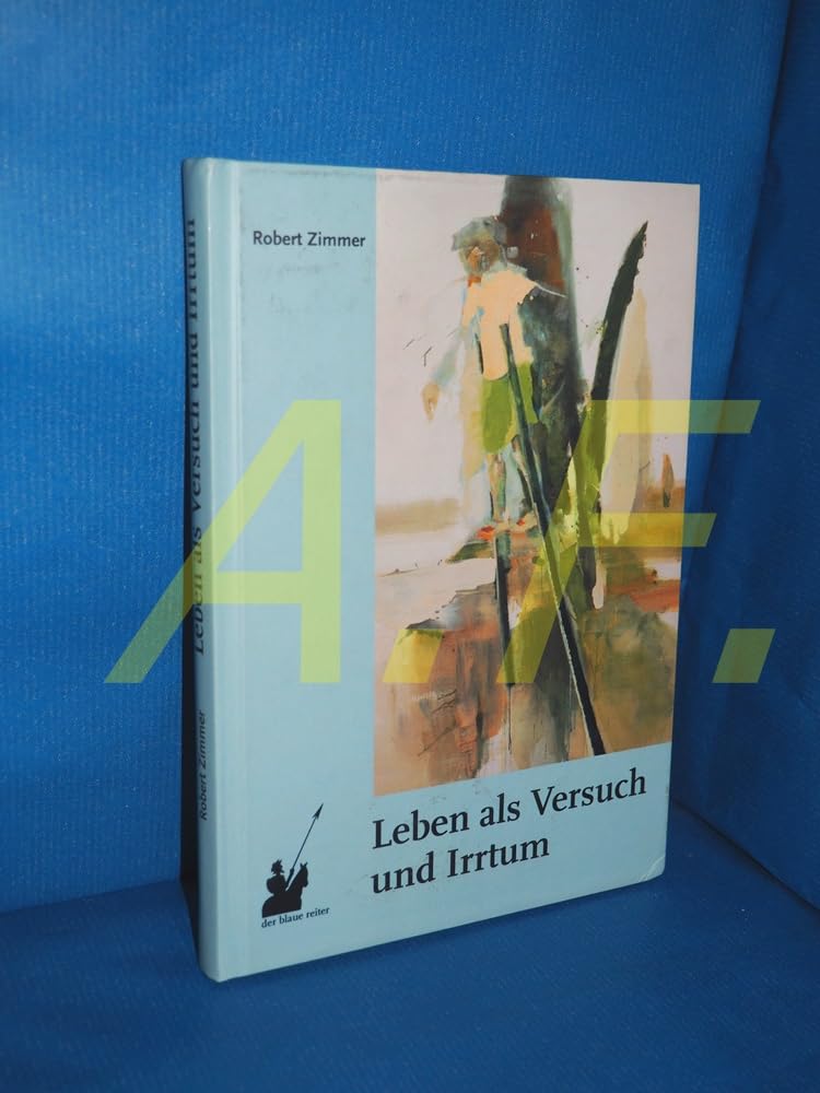 Leben als Versuch und Irrtum: Essays zu einer kritisch-rationalen Philosophie der Lebenskunst Film, Art & Culture