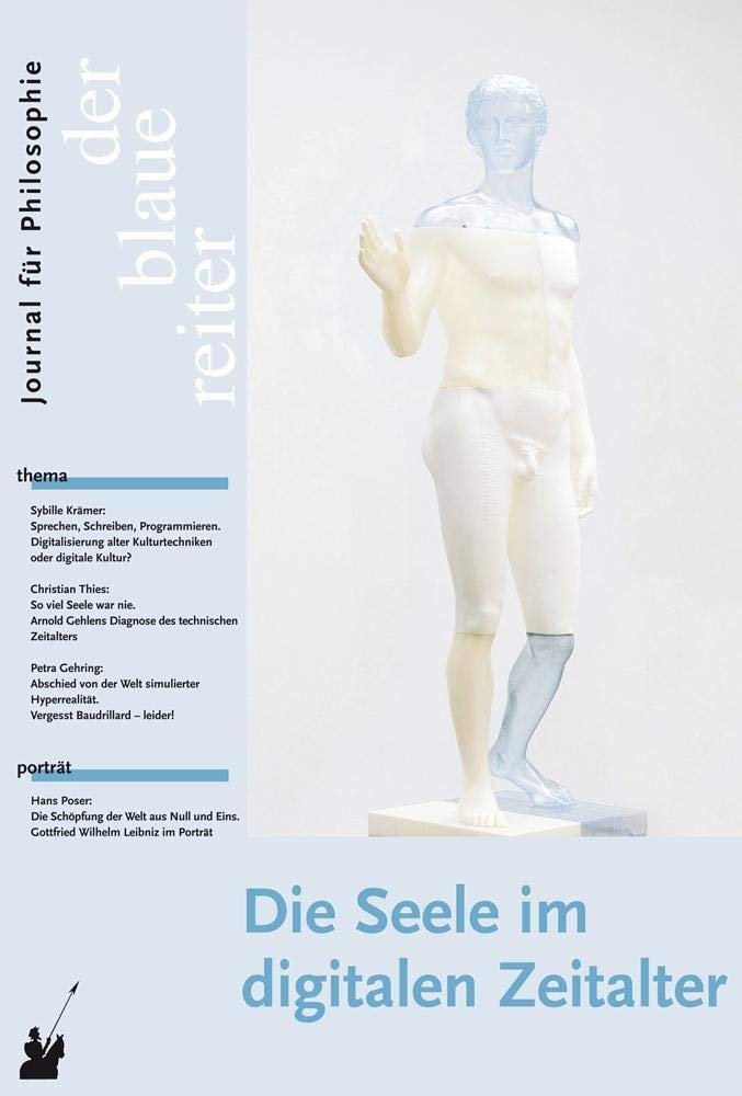 Der Blaue Reiter. Journal für Philosophie. Die Seele im digitalen Zeitalter Philosophy