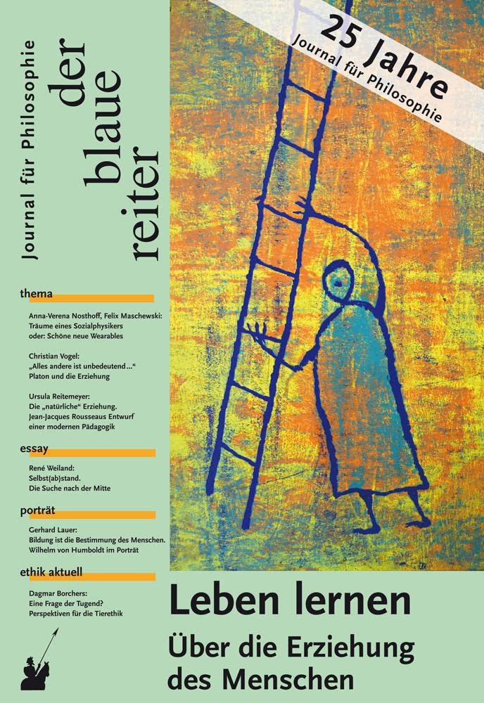 Der Blaue Reiter. Journal für Philosophie / Leben lernen Philosophy Books