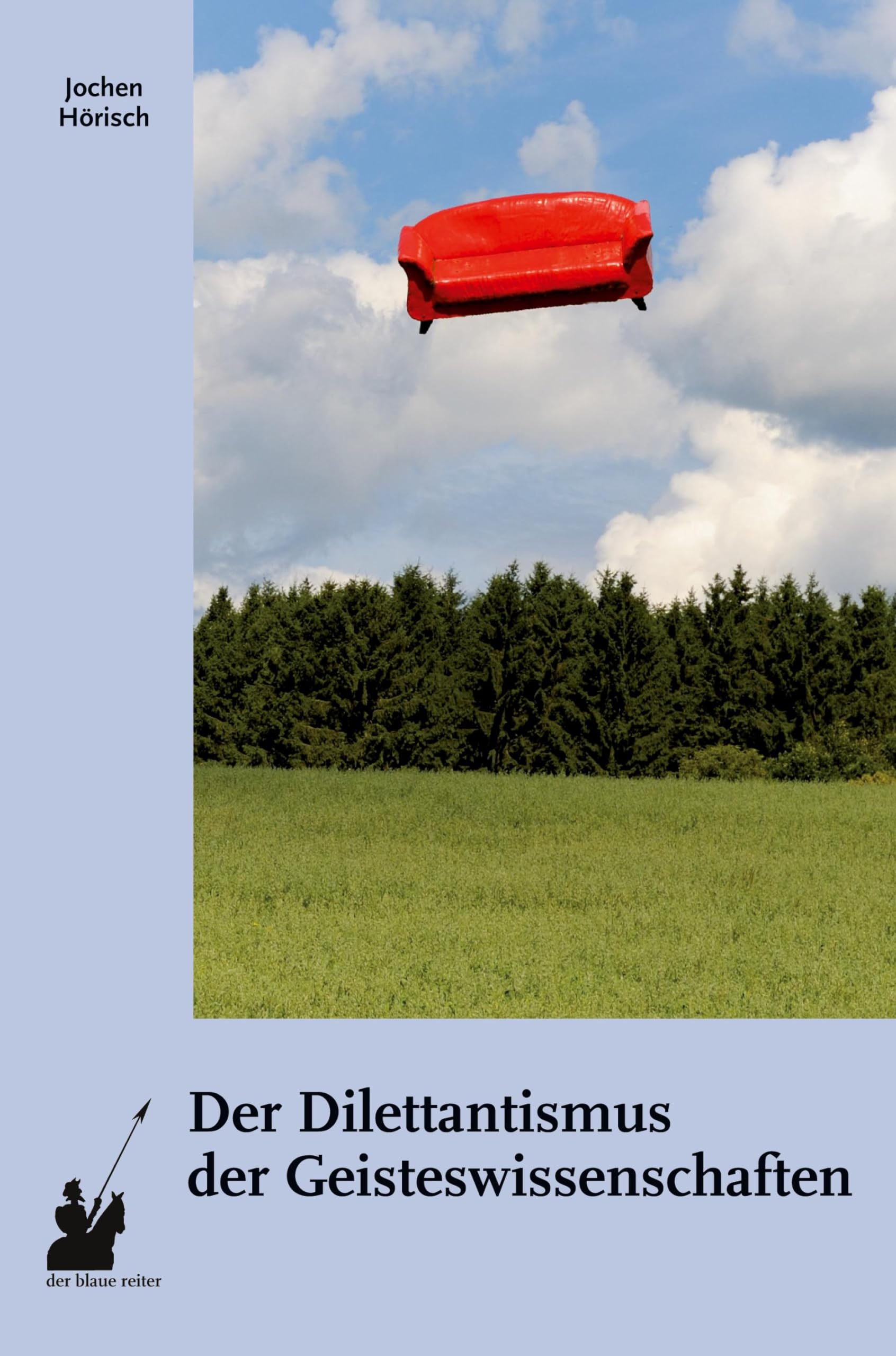 Der Dilettantismus der Geisteswissenschaften: Studien zur Funktion von Denkmodellen, Medien, Ökonomie und Politik Media & Communication
