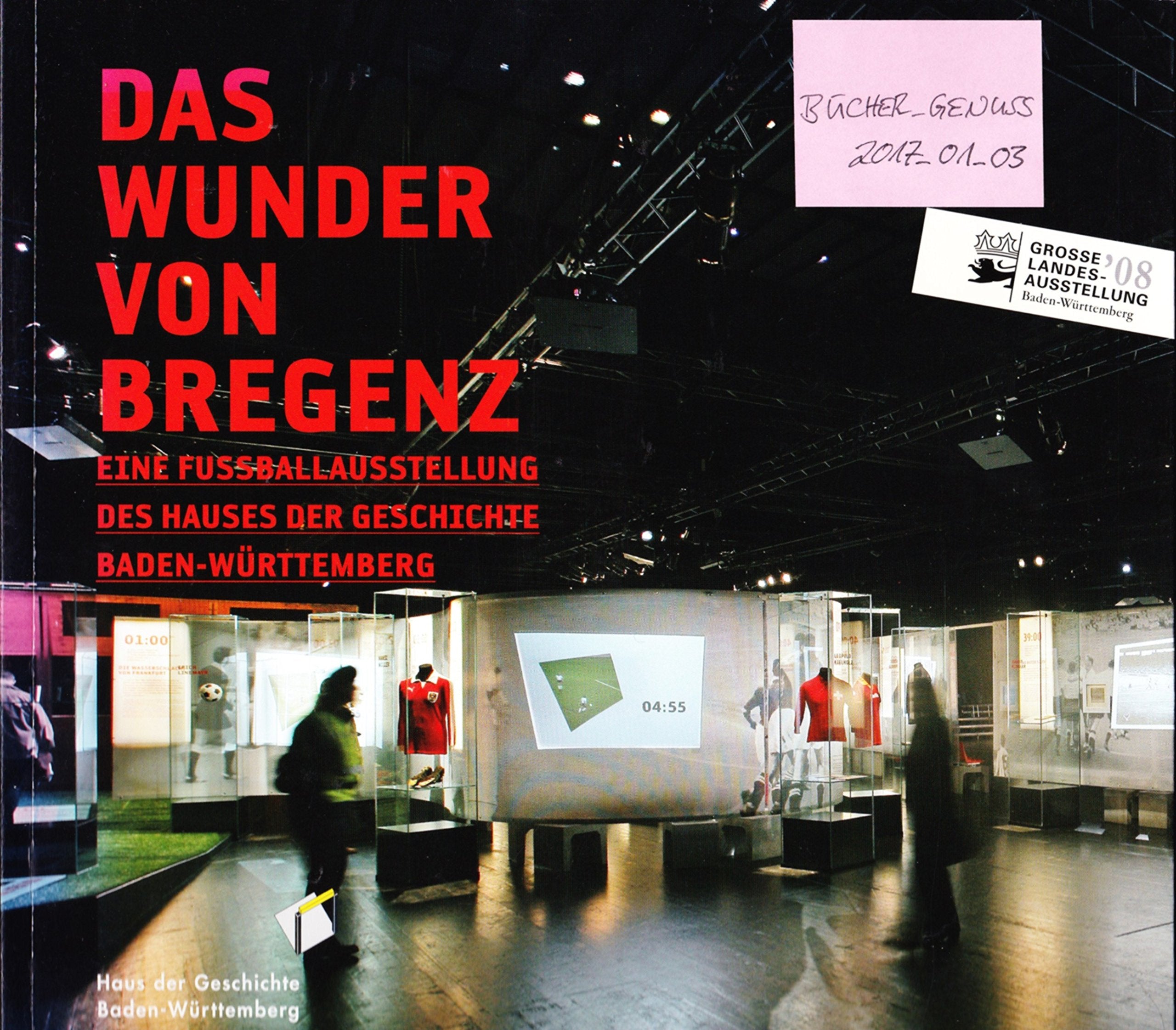 Das Wunder von Bregenz: Eine Fussballausstellung des Hauses der Geschichte Baden-Württemberg. Festspielhaus Bregenz, 7.-29. Juni 2008 Movies