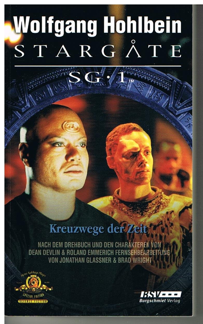 Stargate SG-1, Band 3. Kreuzwege der Zeit Fantasy & Sci-Fi