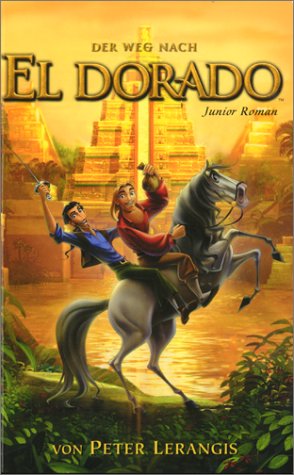 Der Weg nach El Dorado, Junior Roman Books