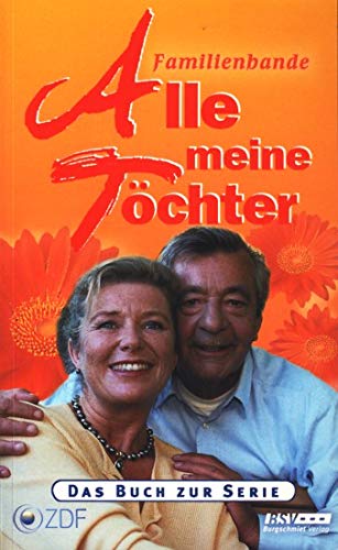 Alle meine Töchter, Bd.3, Familienbande Books
