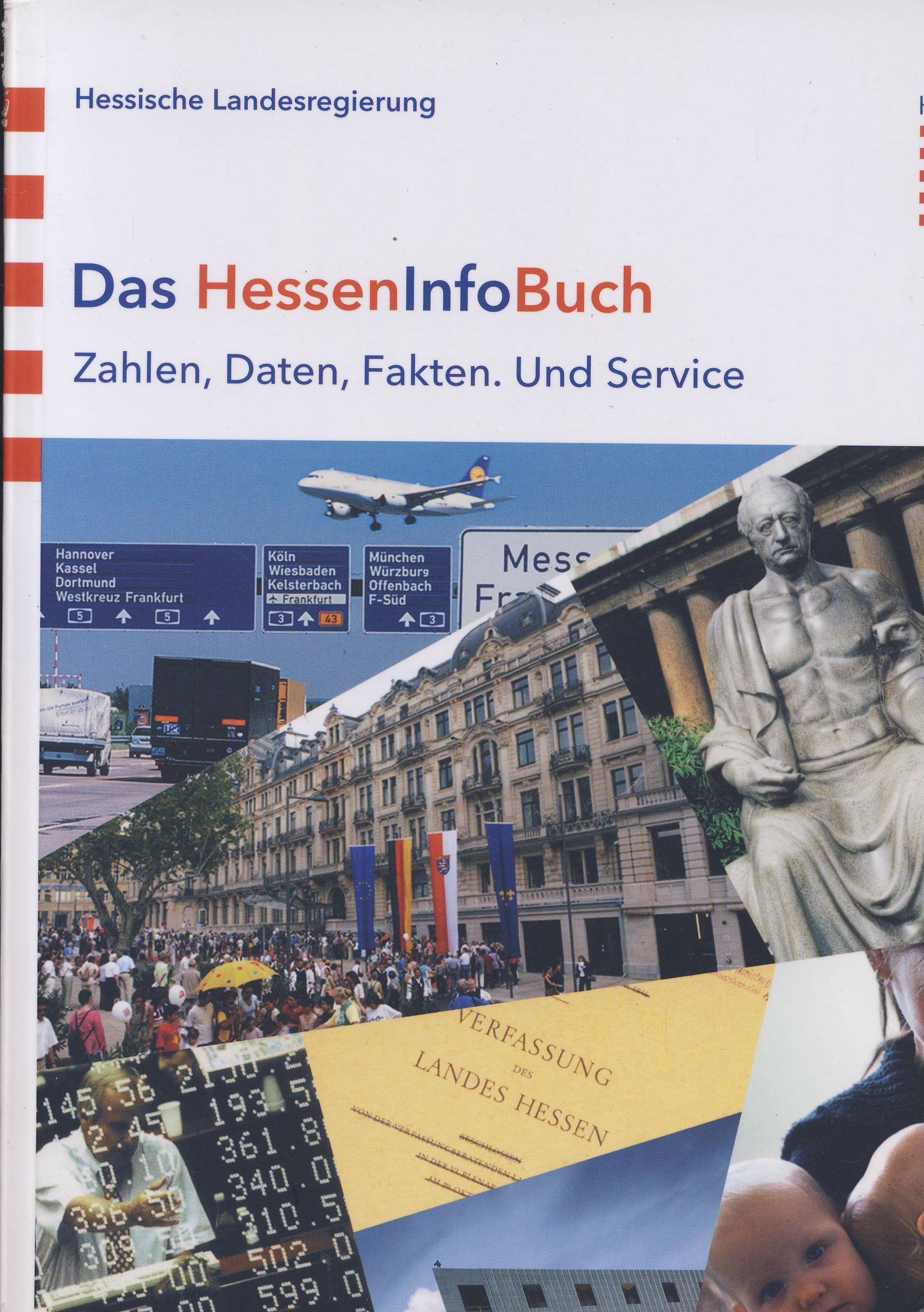 Das Hessen InfoBuch: Zahlen, Daten Fakten und Service Books