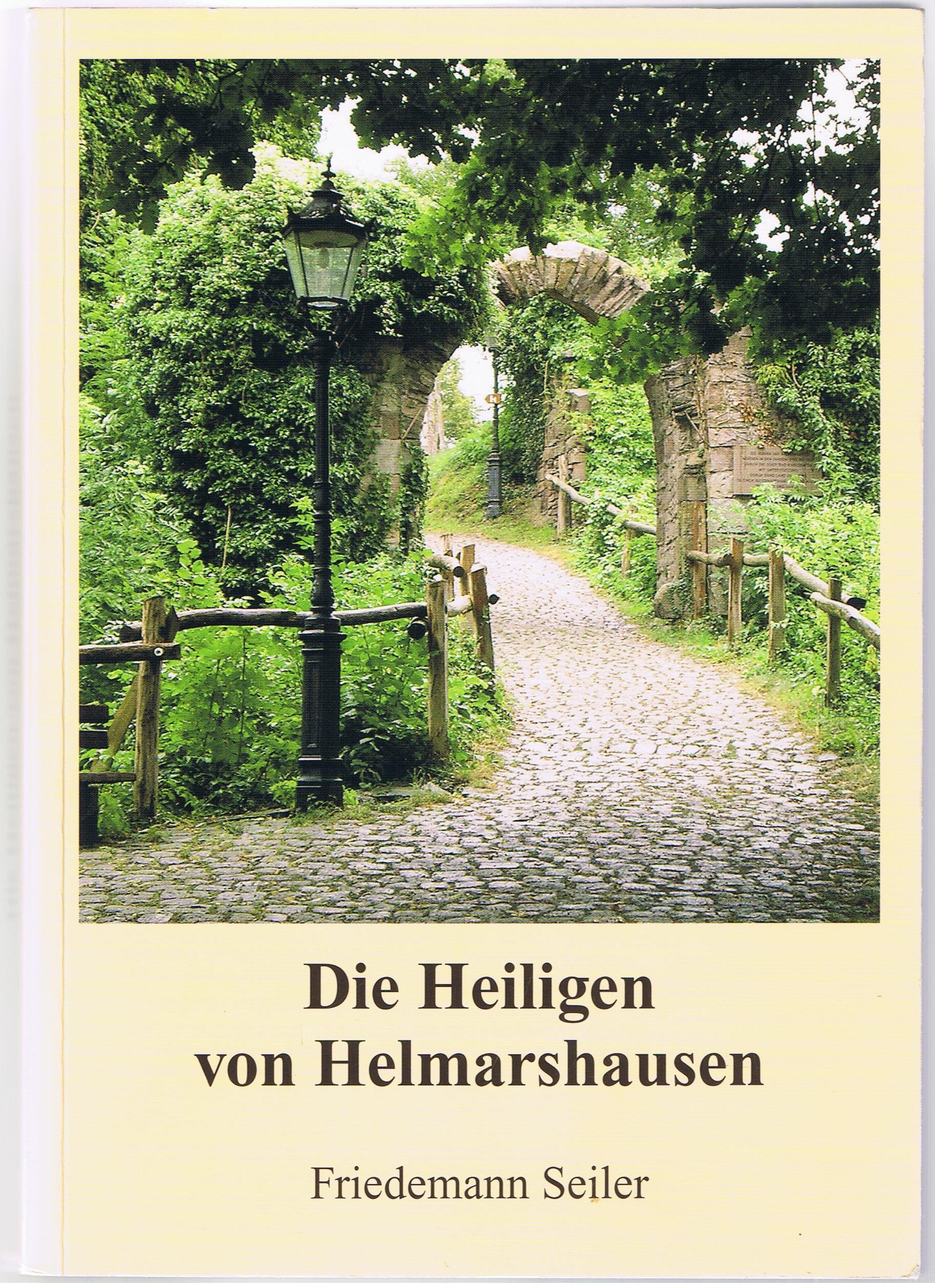 Die Heiligen von Helmarshausen: 2. Teil der Helmarshausen-Geschichte Books