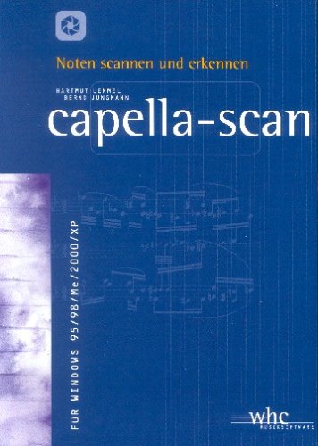 capella-scan 5.0, 1 CD-ROM Noten scannen und erkennen. Für Windows 95/98/ME/2000/XP Music